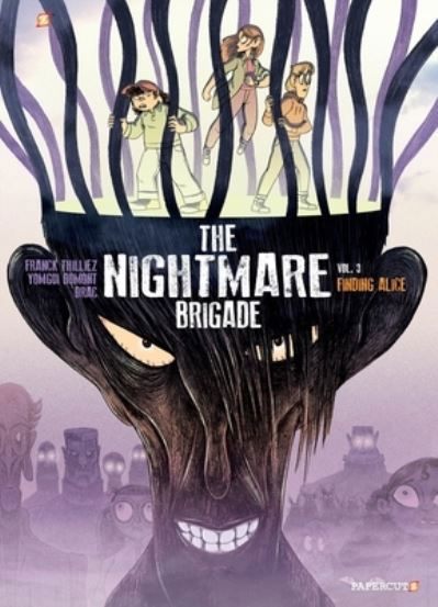 The Nightmare Brigade Vol. 3: Finding Alice - Franck Thillez - Bøger - Papercutz - 9781545810507 - 27. juni 2023