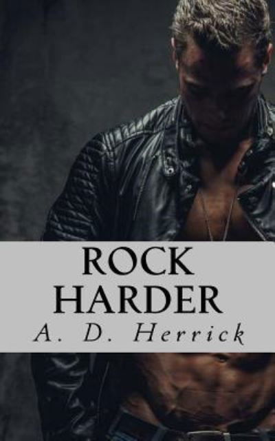 Cover for A D Herrick · Rock Harder (Paperback Bog) (2016)