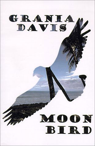 Cover for Grania Davis · Moonbird (Paperback Book) (1986)
