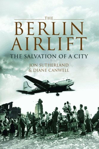 Cover for Jon Sutherland · Berlin Airlift, The: The Salvation of a City (Hardcover Book) (2008)