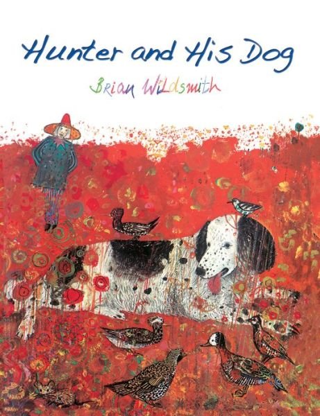 Brian Wildsmith · Hunter and His Dog (Pocketbok) (2024)