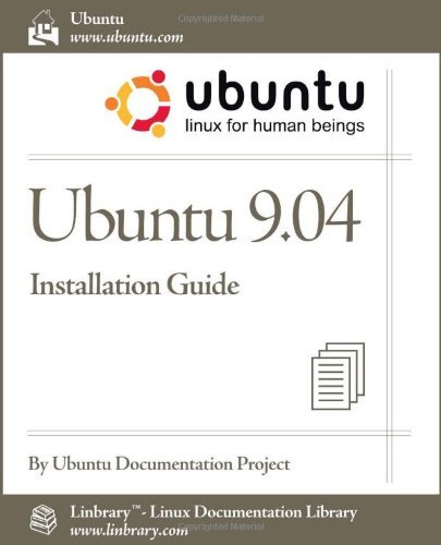 Cover for Ubuntu Documentation Project · Ubuntu 9.04 Installation Guide (Taschenbuch) (2009)