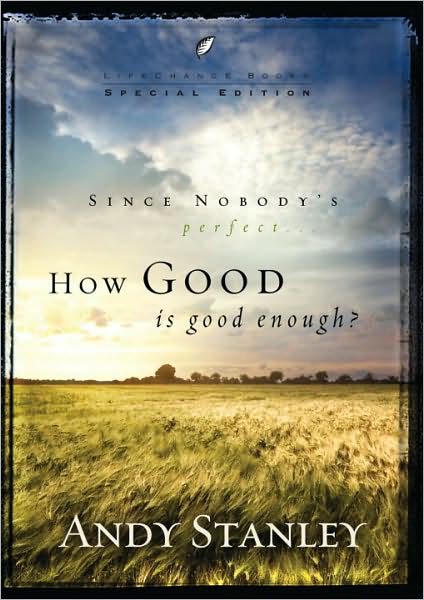 Cover for Andy Stanley · How Good is Good Enough? (Book pack) (2009)