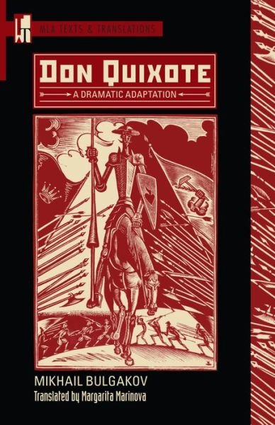 Cover for Mikhail Bulgakov · Don Quixote: A Dramatic Adaptation - MLA Texts and Translations (Paperback Book) (2014)