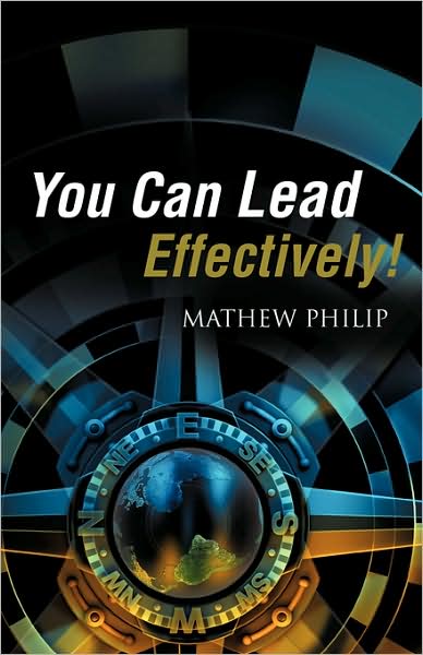 Cover for Mathew Philip · You Can Lead Effectively! (Paperback Book) (2008)