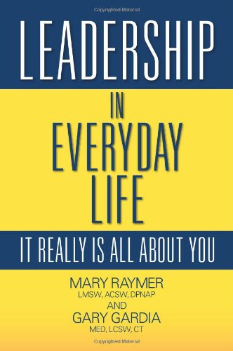 Cover for Gary Gardia · Leadership in Everyday Life: It Really is All About You (Paperback Book) (2011)