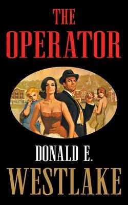 Cover for Donald E Westlake · The Operator (Taschenbuch) (2023)