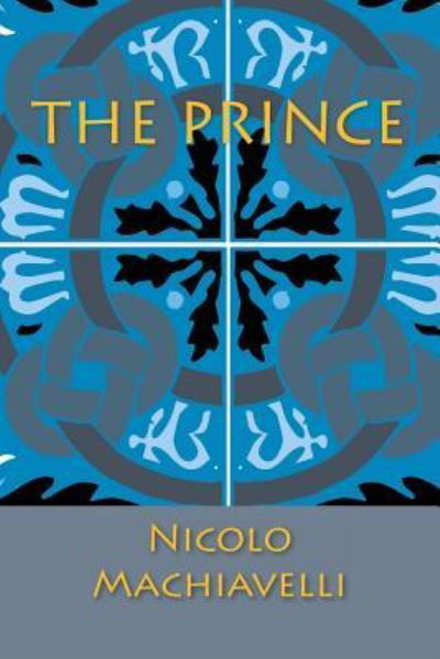 Cover for Niccolo Machiavelli · The Prince (Paperback Book) (2012)