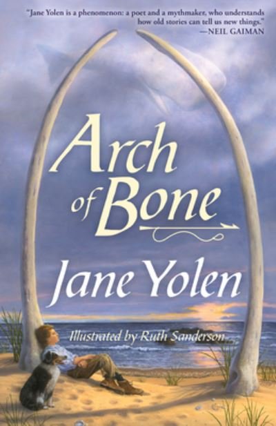 Cover for Jane Yolen · Arch of Bone (Hardcover bog) (2021)