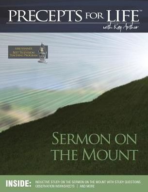 Cover for Kay Arthur · Sermon on the Mount (Precepts For Life Program Study Companion) (Paperback Bog) (2015)