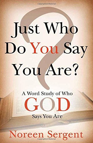 Cover for Noreen Sergent · Just Who Do You Say You Are (Pocketbok) (2013)