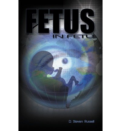 Cover for D. Steven Russell · A Fetus in Fetu (Paperback Book) (2012)