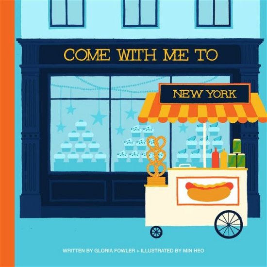 Cover for Gloria Fowler · Come with Me to New York (Gebundenes Buch) (2015)