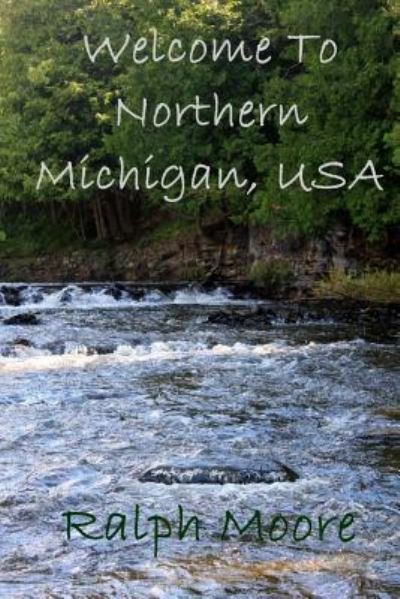 Cover for Ralph Moore · Welcome To Northern Michgian, USA (Paperback Book) (2016)