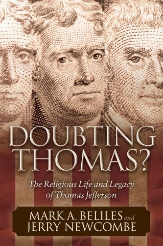 Cover for Mark A Beliles · Doubting Thomas: The Religious Life and Legacy of Thomas Jefferson - Morgan James Faith (Paperback Book) (2014)