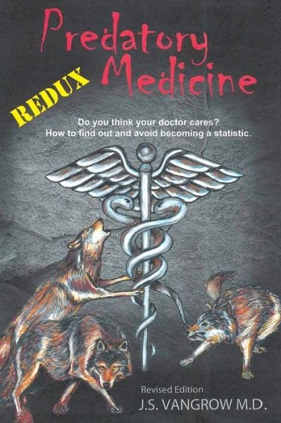 Cover for Jack Vangrow · Predatory Medicine Redux (Paperback Book) (2017)