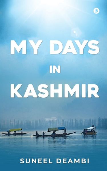 Cover for Suneel Deambi · My Days in Kashmir (Paperback Book) (2021)