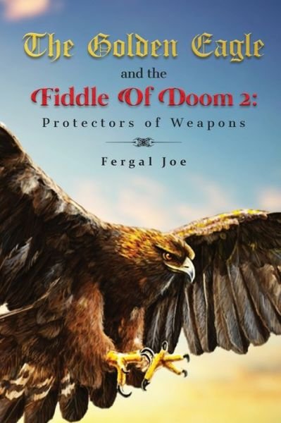 Cover for Fergal Joe · The Golden Eagle and the Fiddle of Doom 2 (Taschenbuch) (2021)
