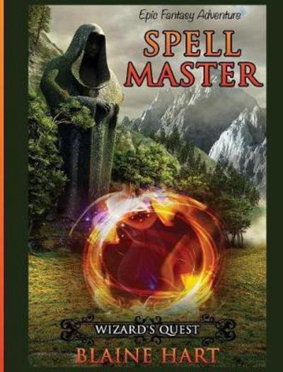 Cover for Blaine Hart · Wizard's Quest : Spell Master (Hardcover bog) (2017)