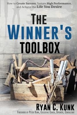 Cover for Ryan C Kunk · The Winner's Toolbox (Hardcover Book) (2017)