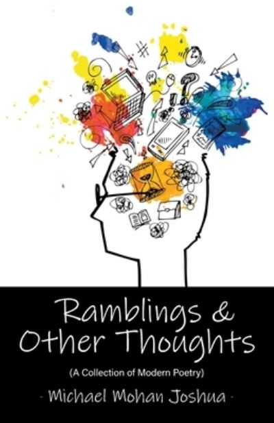 Cover for Michael Mohan Joshua · Ramblings &amp; Other Thoughts - A Collection of Modern Poetry (Pocketbok) (2021)