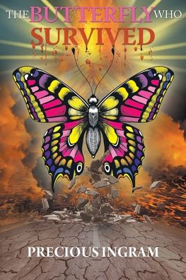 Cover for Precious Ingram · The Butterfly Who Survived (Paperback Book) (2019)