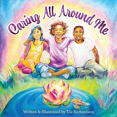 Cover for Tia Richardson · Caring All Around Me (Book) (2022)