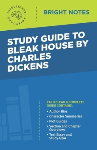 Cover for Intelligent Education · Study Guide to Bleak House by Charles Dickens - Bright Notes (Paperback Book) [3rd edition] (2020)