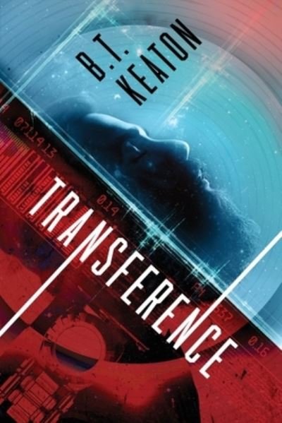 Cover for B T Keaton · Transference (Paperback Book) (2020)