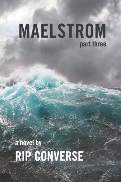 Cover for Rip Converse · Maelstrom (Paperback Bog) (2019)