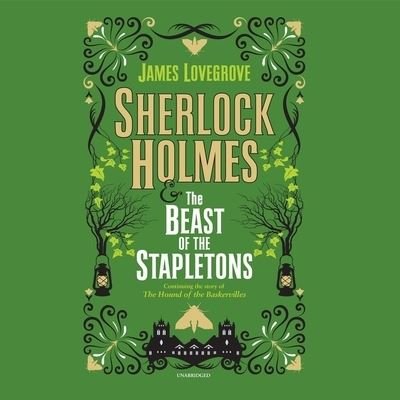 Cover for James Lovegrove · Sherlock Holmes and the Beast of the Stapletons (CD) (2021)