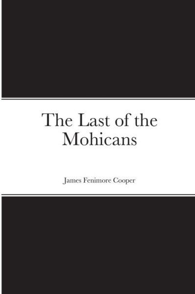 Cover for James Fenimore Cooper · The Last of the Mohicans (Taschenbuch) (2021)