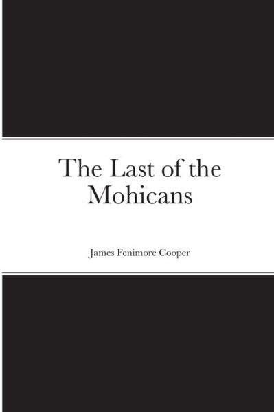 Cover for James Fenimore Cooper · The Last of the Mohicans (Paperback Bog) (2021)