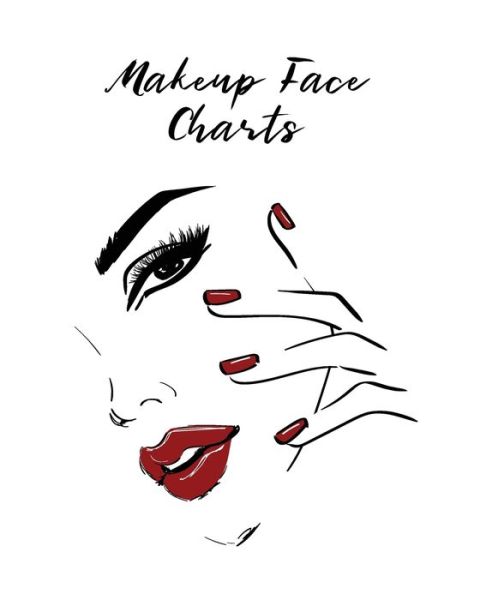 Makeup Face Charts - Lisa Dunn - Kirjat - Independently Published - 9781679867507 - maanantai 23. joulukuuta 2019