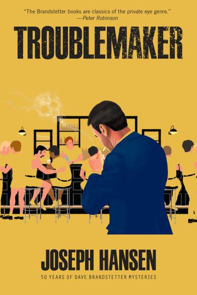 Cover for Joseph Hansen · Troublemaker - A Dave Brandstetter Mystery (Paperback Book) (2022)