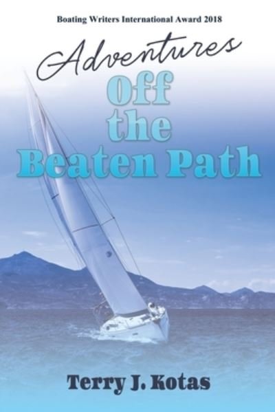 Cover for Terry J Kotas · Adventures Off the Beaten Path (Paperback Book) (2021)