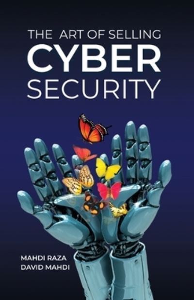 Cover for Mahdi Raza · Art of Selling Cybersecurity (Book) (2022)