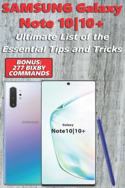 Cover for Nathan Richardson · Samsung Galaxy Note 10-10+ - Ultimate List of the Essential Tips and Tricks (Bonus (Paperback Book) (2019)