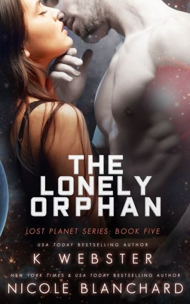 Cover for Nicole Blanchard · The Lonely Orphan (Paperback Book) (2019)