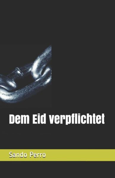 Cover for Sando Perro · Dem Eid verpflichtet (Paperback Book) (2018)