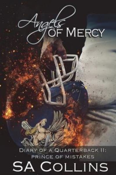 Cover for Sa Collins · Angels of Mercy - Diary of a Quarterback II (Paperback Book) (2018)