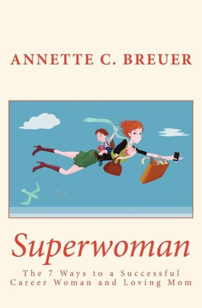 Cover for Annette C Breuer · Superwoman (Paperback Book) (2018)