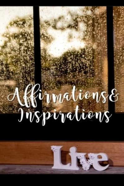 Cover for Lawanna Harrod · Affirmations &amp; Inspirations (Paperback Book) (2018)