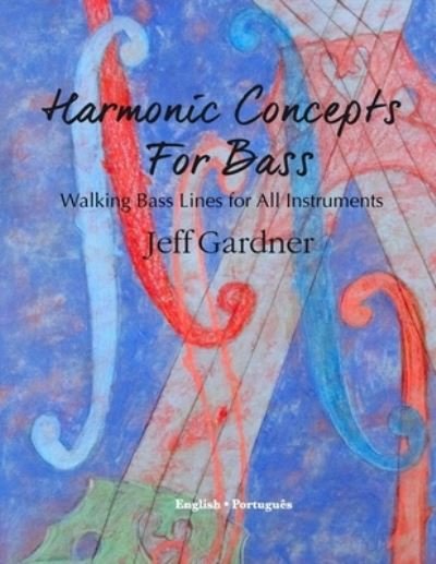 Cover for Jeff Gardner · Harmonic Concepts for Bass (Paperback Bog) (2018)