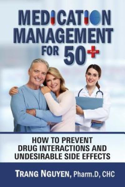 Cover for Trang Nguyen · Medication Management for 50+ (Taschenbuch) (2018)