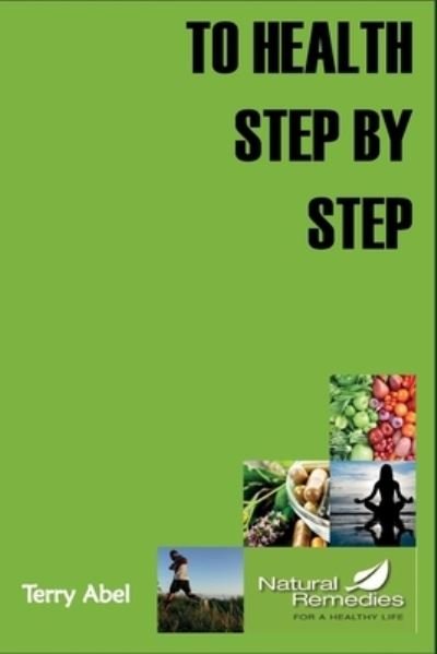 Cover for Terry Abel · To Health Step by Step (Taschenbuch) (2019)