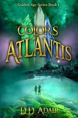 Cover for DD Adair · Colors of Atlantis (Pocketbok) (2018)