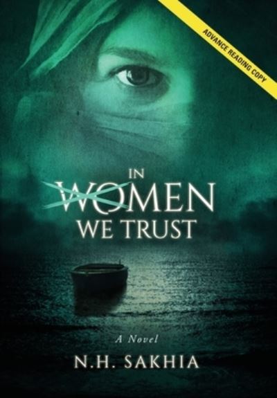 Cover for Naim H Sakhia · In Women We Trust (Hardcover Book) (2021)