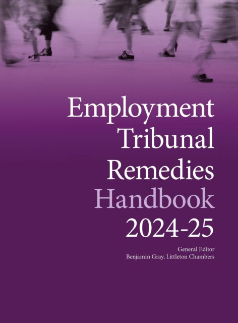 Employment Tribunal Remedies Handbook 2024-25 -  - Książki - Bath Publishing Ltd - 9781738535507 - 31 lipca 2024