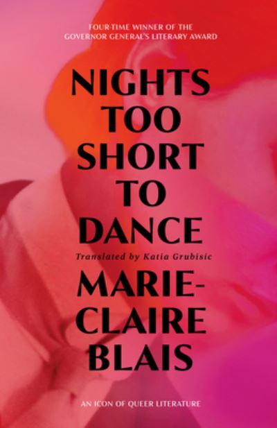 Nights Too Short to Dance - Marie-Claire Blais - Książki - Second Story Press - 9781772603507 - 17 października 2023